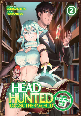 Cover of Headhunted to Another World: From Salaryman to Big Four! Vol 2