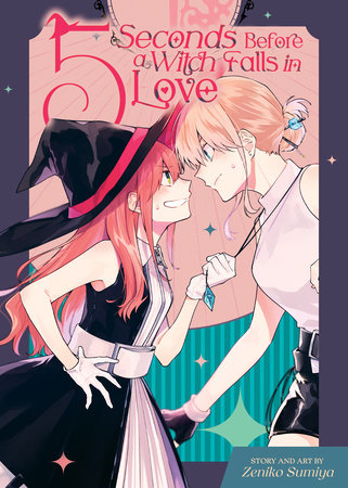 Cover of 5 Seconds Before a Witch Falls in Love