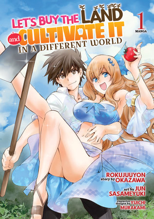 Cover of Let's Buy the Land and Cultivate It in a Different World Vol. 1