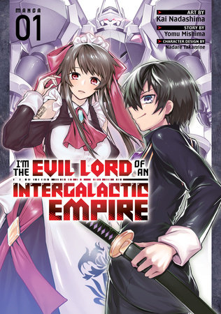 Cover of I'm the Evil Lord of an Intergalactic Empire! Vol. 1