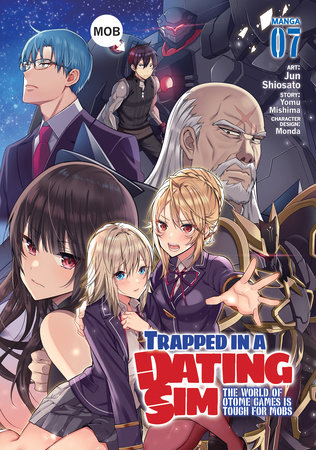 Cover of Trapped in a Dating Sim: The World of Otome Games is Tough for Mobs Vol 7