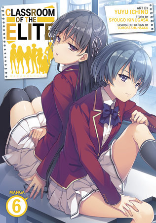 Cover of Classroom of the Elite Vol 6
