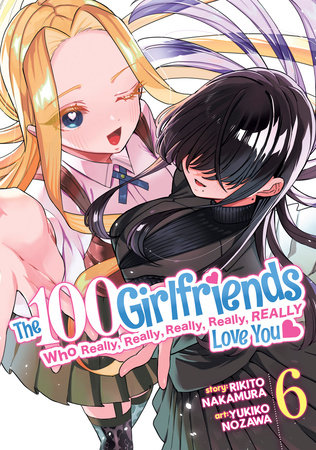 Cover of The 100 Girlfriends Who Really, Really, Really, Really, Really Love You Vol 6