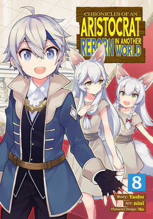 Cover of Chronicles of an Aristocrat Reborn in Another World Vol 8