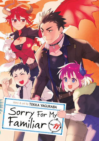 Cover of Sorry for My Familiar Vol 11