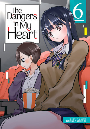 Cover of The Dangers in My Heart Vol 6