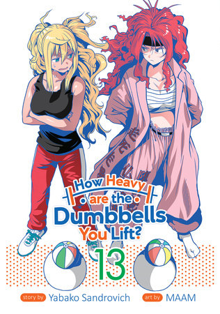 Cover of How Heavy are the Dumbbells You Lift? Vol 13
