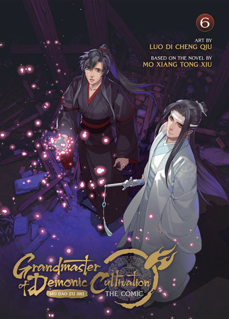 Cover of Grandmaster of Demonic Cultivation: Mo Dao Zu Shi Vol 6