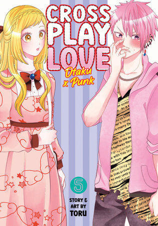 Cover of Crossplay Love: Otaku x Punk Vol. 5
