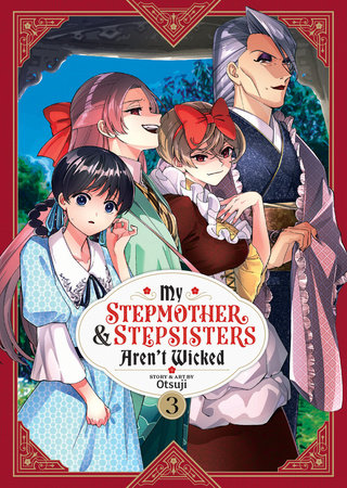Cover of My Stepmother and Stepsisters Aren't Wicked Vol 3