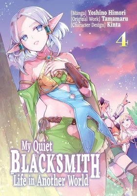 Cover of My Quiet Blacksmith Life in Another World Vol. 4