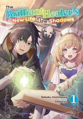 Cover of The Brilliant Healer's New Life in the Shadows Vol 1