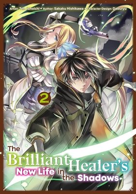 Cover of The Brilliant Healer's New Life in the Shadows Vol 2