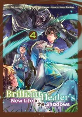 Cover of The Brilliant Healer's New Life in the Shadows Vol. 4