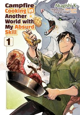 Cover of Campfire Cooking in Another World with My Absurd Skill