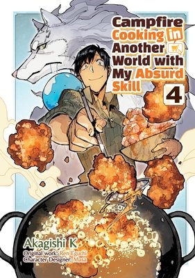 Cover of Campfire Cooking in Another World with My Absurd Skill Vol. 4