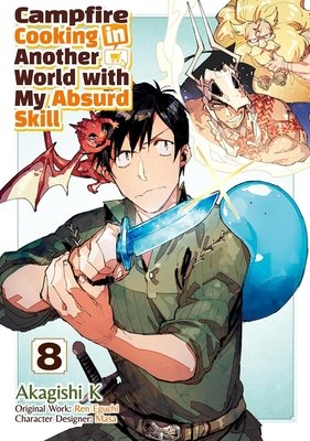 Cover of Campfire Cooking in Another World with My Absurd Skill Vol. 8