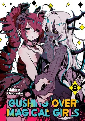 Cover of Gushing Over Magical Girls Vol 8