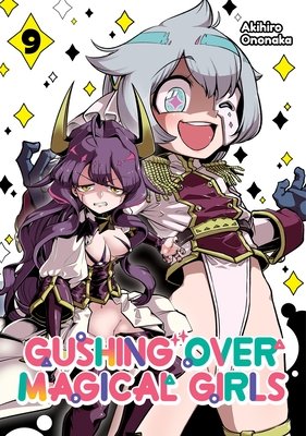Cover of Gushing Over Magical Girls Vol. 9