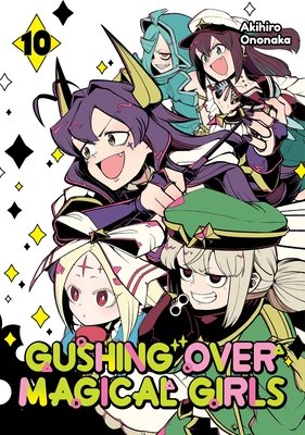 Cover of Gushing Over Magical Girls Vol. 10