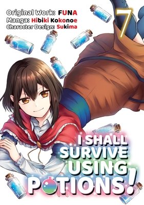 Cover of I Shall Survive Using Potions! Vol. 7