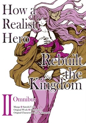 Cover of How a Realist Hero Rebuilt the Kingdom Omnibus 2