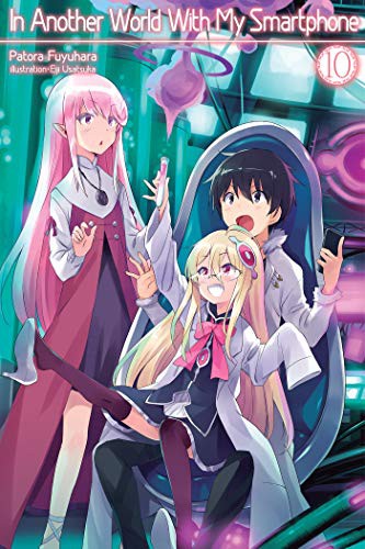 Cover of In Another World With My Smartphone Vol 10
