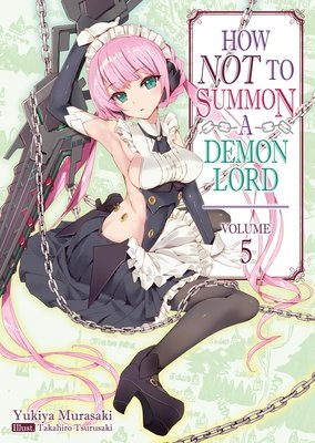 Cover of How NOT to Summon a Demon Lord Vol 5