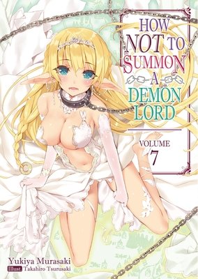 Cover of How NOT to Summon a Demon Lord Vol 7