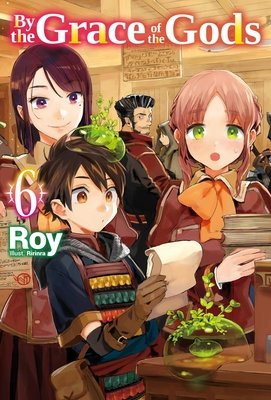 Cover of By the Grace of the Gods Vol 6