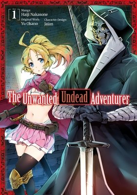 Cover of The Unwanted Undead Adventurer Vol. 1