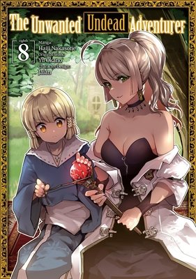 Cover of The Unwanted Undead Adventurer Vol. 8