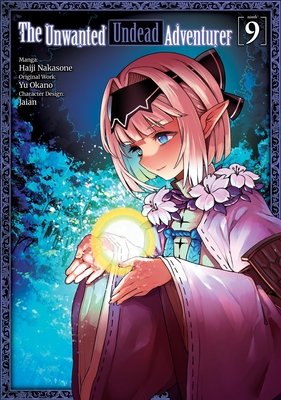 Cover of The Unwanted Undead Adventurer Vol 9
