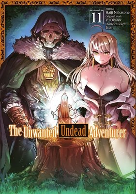 Cover of The Unwanted Undead Adventurer Vol. 11