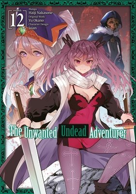 Cover of The Unwanted Undead Adventurer Vol. 12