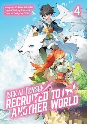 Cover of Isekai Tensei: Recruited to Another World Vol. 4