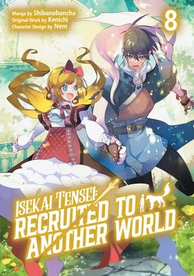 Cover of Isekai Tensei: Recruited to Another World Vol. 8