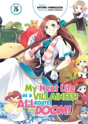 Cover of My Next Life as a Villainess: All Routes Lead to Doom! Vol 5