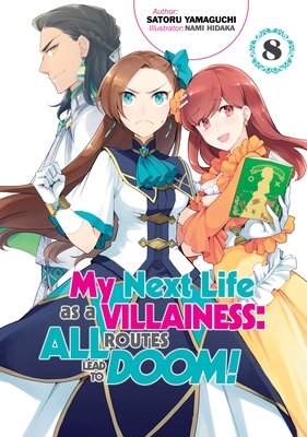 Cover of My Next Life as a Villainess: All Routes Lead to Doom! Vol 8