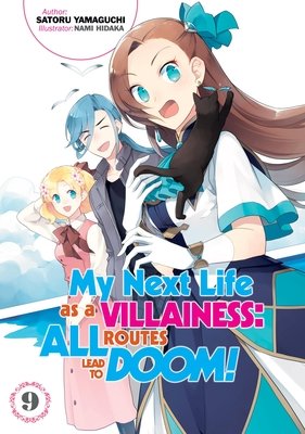 Cover of My Next Life as a Villainess: All Routes Lead to Doom! Vol 9