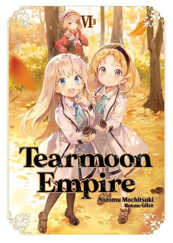 Cover of Tearmoon Empire Vol 6