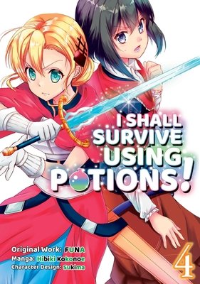 Cover of I Shall Survive Using Potions! Vol 4