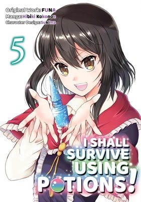 Cover of I Shall Survive Using Potions! Vol 5