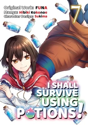 Cover of I Shall Survive Using Potions! Vol 7