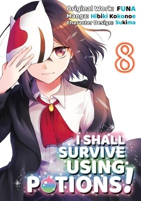 Cover of I Shall Survive Using Potions! Vol 8