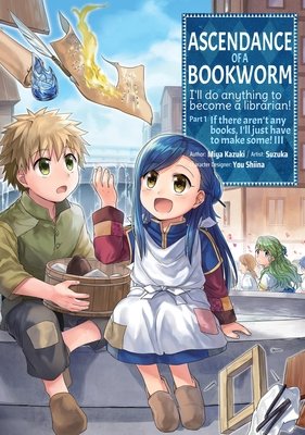 Cover of Ascendance of a Bookworm (Manga) Part 1 Vol. 3