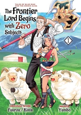 Cover of The Frontier Lord Begins with Zero Subjects: Tales of Blue Dias and the Onikin Alna Vol. 1