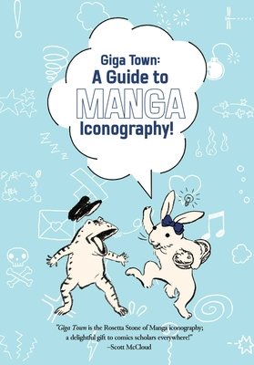 Cover of Giga Town: A Guide to Manga Iconography! Oneshot