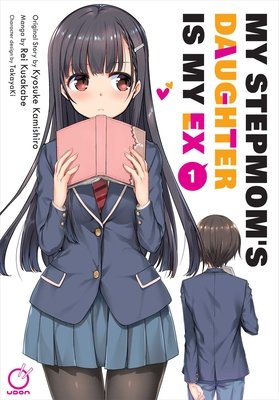 Cover of My Stepmom's Daughter Is My Ex Vol. 1