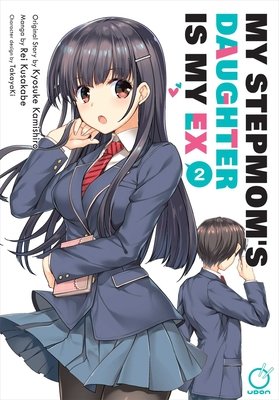 Cover of My Stepmom's Daughter Is My Ex Vol. 2